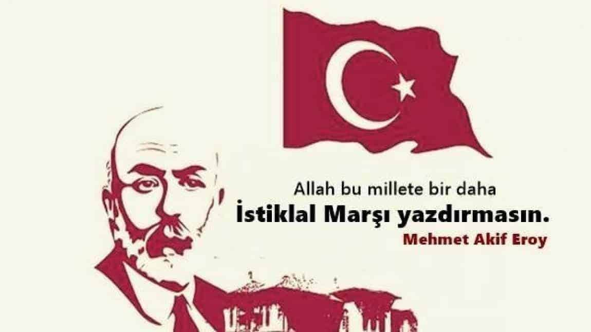 12 Mart İstiklal Marşının Kabulü ve Mehmet Akif ERSOY'u Anma Programı Düzenlendi